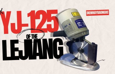 Đạt hiệu suất cao với máy cắt vải lejiang YJ 125