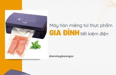 Máy hàn miệng túi thực phẩm cho gia đình tiết kiệm điện