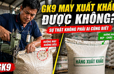 Có nên dùng máy may bao GK9 cho đóng bao xuất khẩu không?